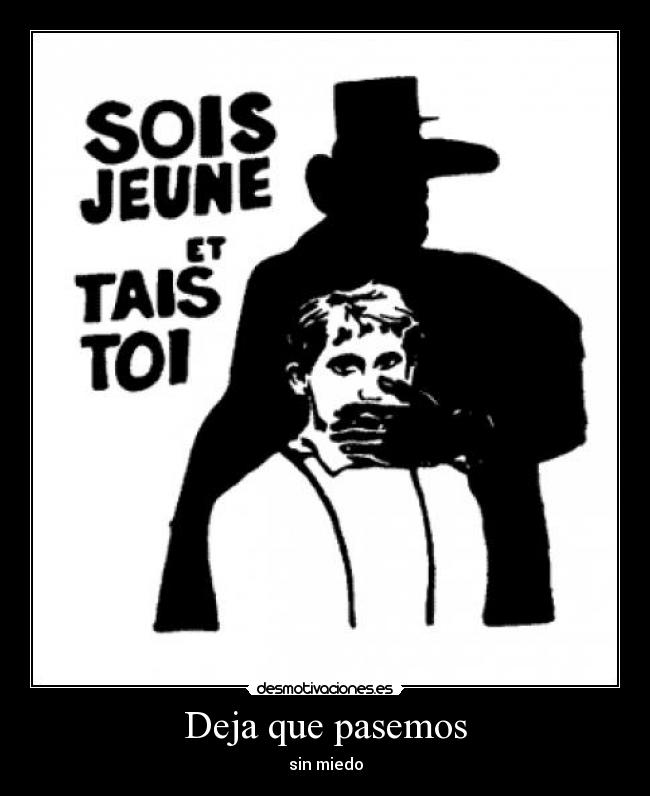 Deja que pasemos - sin miedo