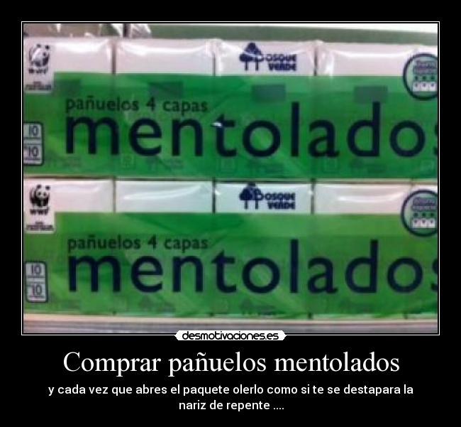 Comprar pañuelos mentolados - y cada vez que abres el paquete olerlo como si te se destapara la nariz de repente ....