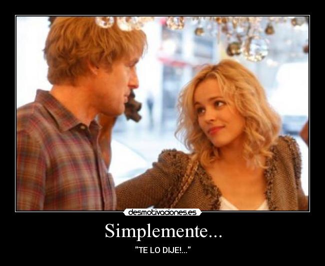 Simplemente... -