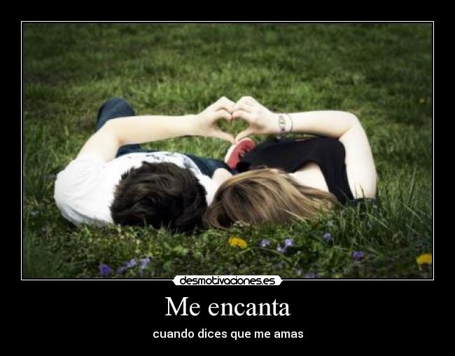 Me encanta -