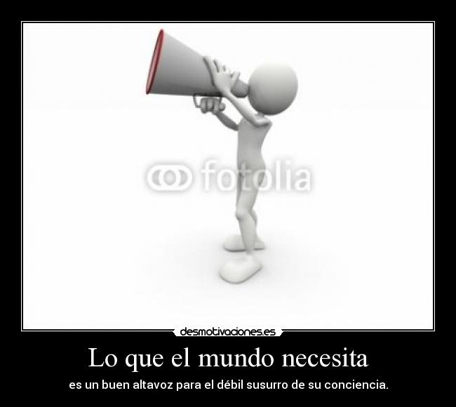 Lo que el mundo necesita - 