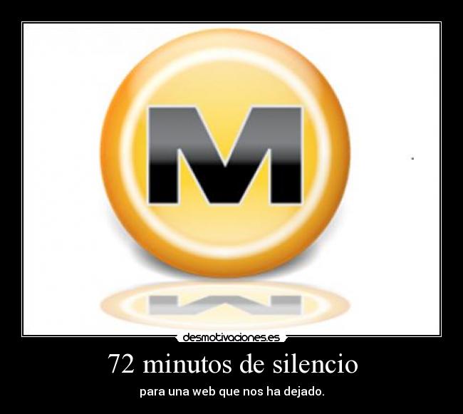 72 minutos de silencio - para una web que nos ha dejado.