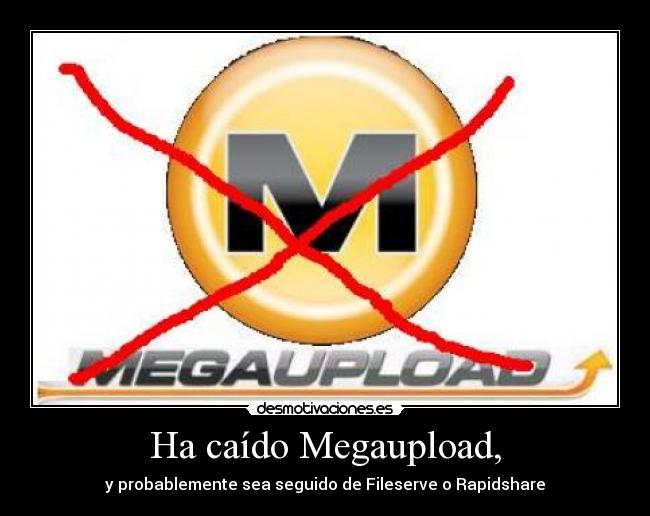 Ha caído Megaupload, - 