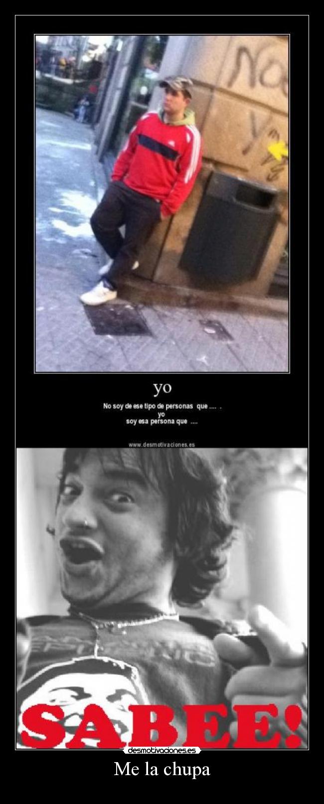Me la chupa - 