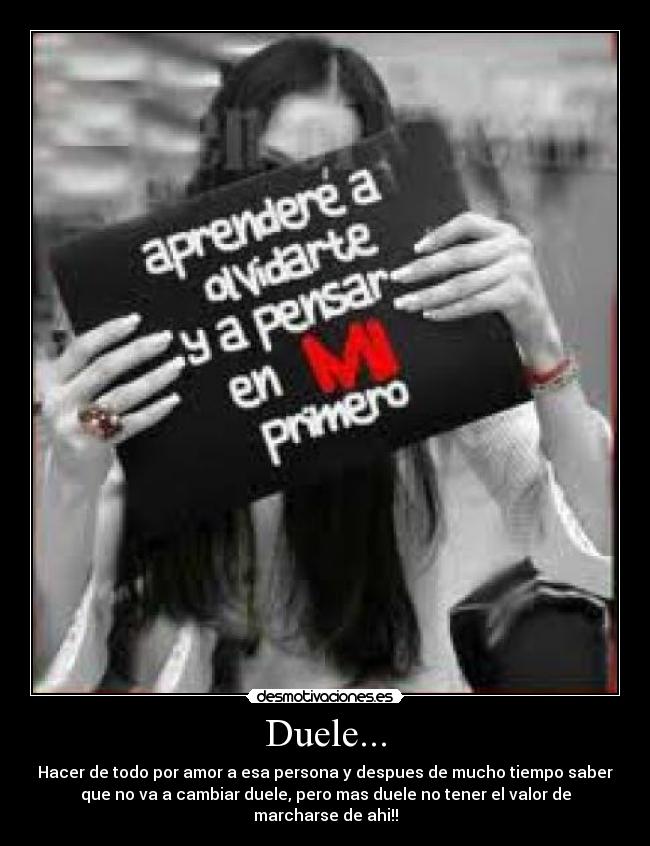 Duele... -