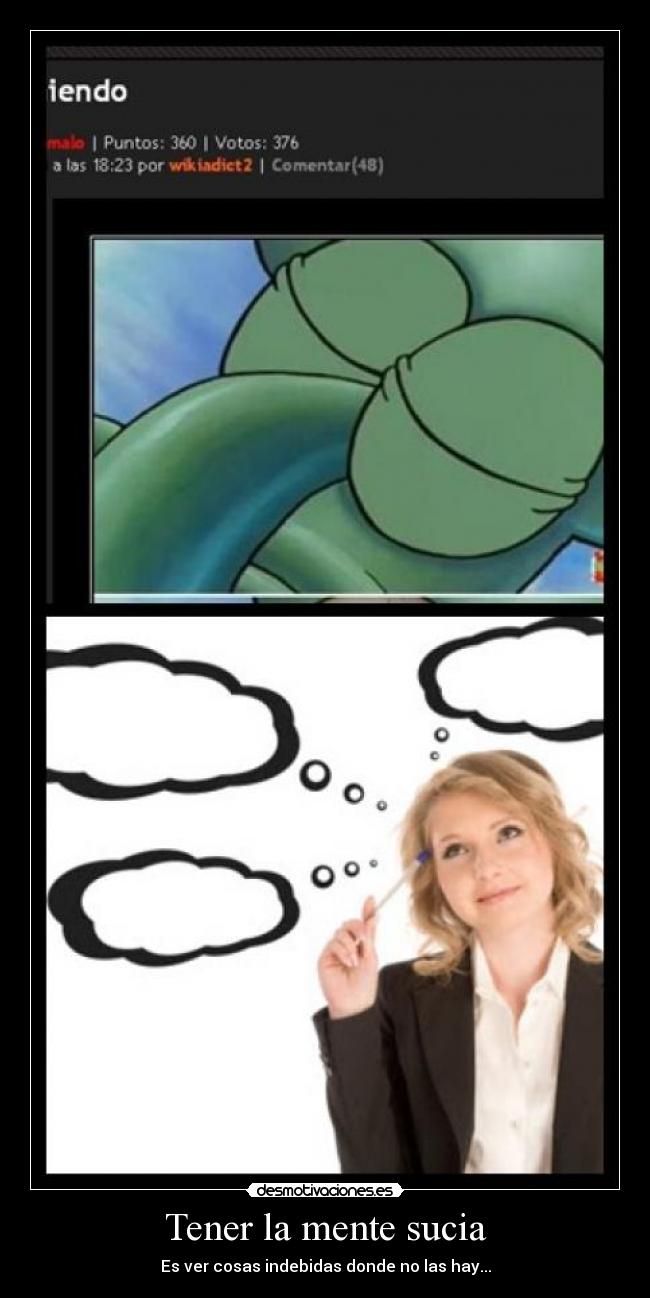 Tener la mente sucia -