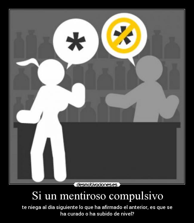 Si un mentiroso compulsivo -