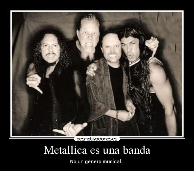 carteles metallica james hetfiel kirk hammett rob trujillo lars ulrich desmotivaciones