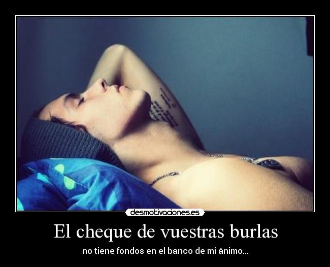 El cheque de vuestras burlas -