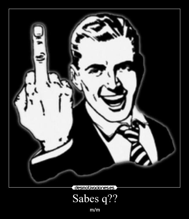 Sabes q?? - m/m