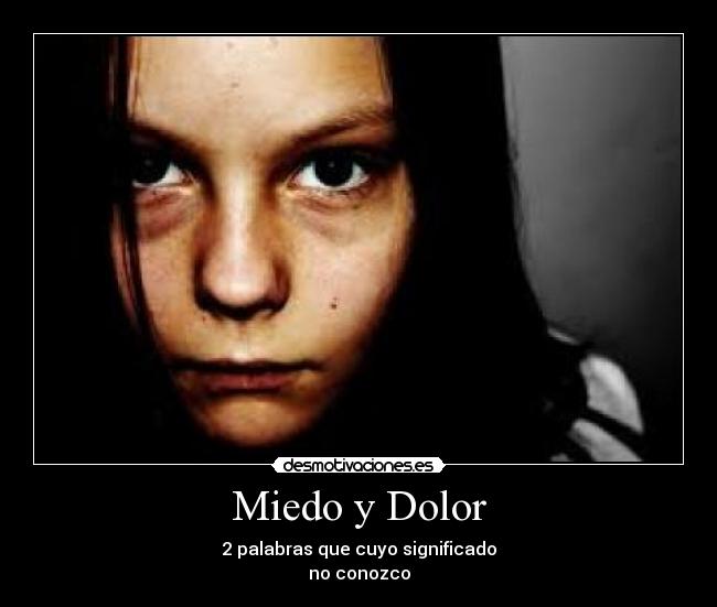 Miedo y Dolor - 
