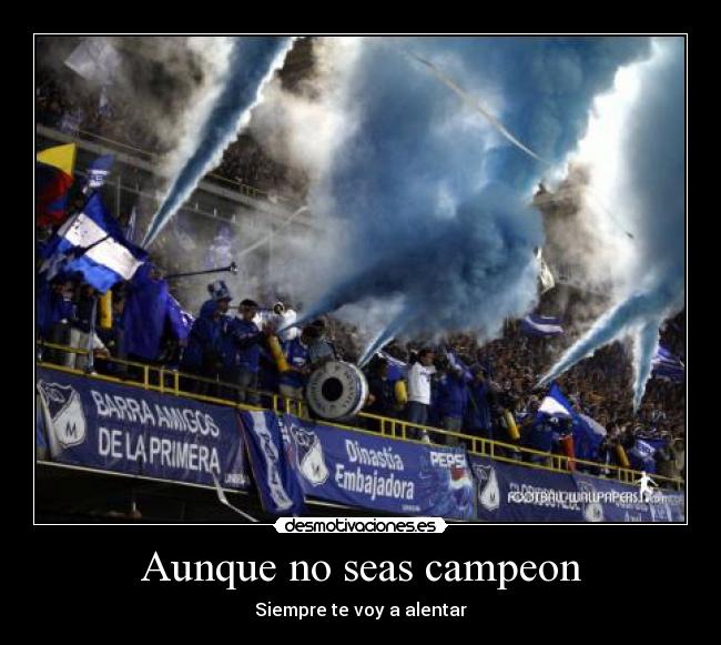 Aunque no seas campeon -