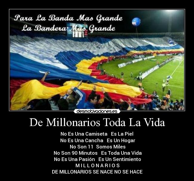 De Millonarios Toda La Vida - 