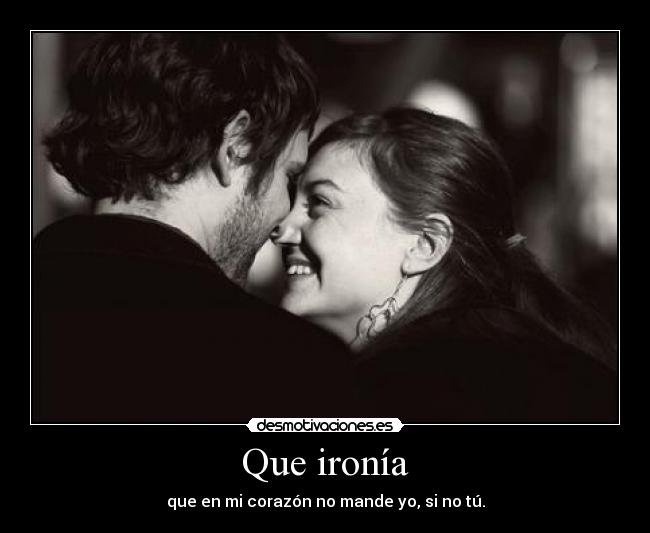 Que ironía - 