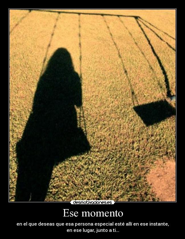 Ese momento -