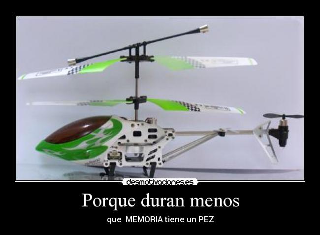 Porque duran menos - 