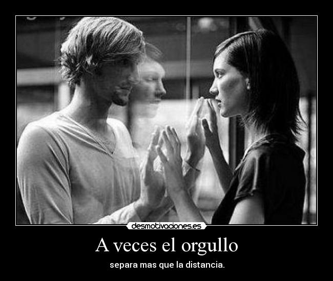 A veces el orgullo - 
