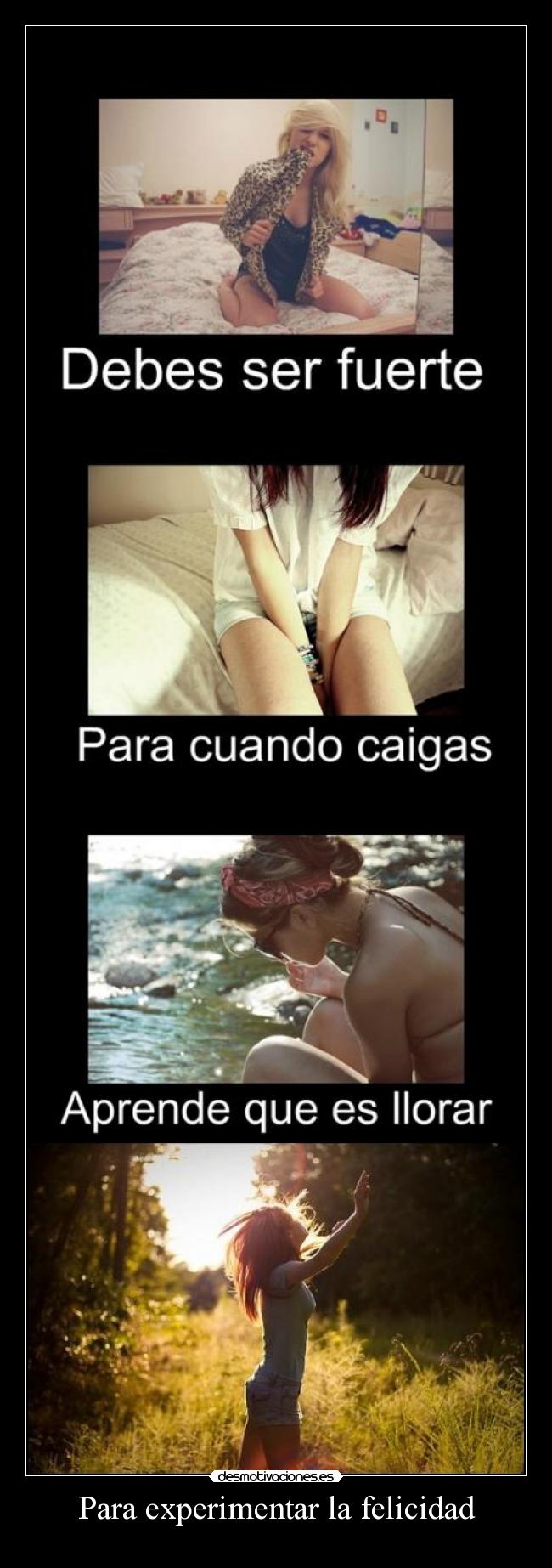 Para experimentar la felicidad -