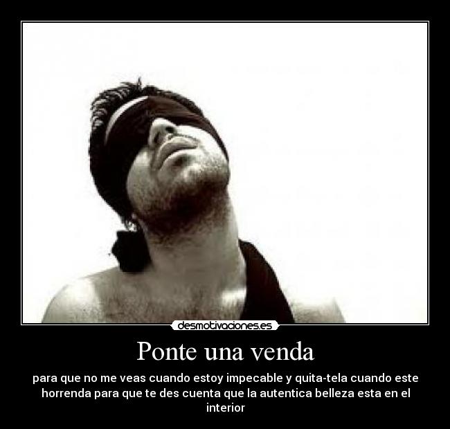 Ponte una venda - 