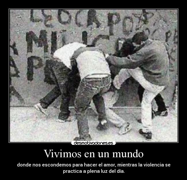 Vivimos en un mundo -
