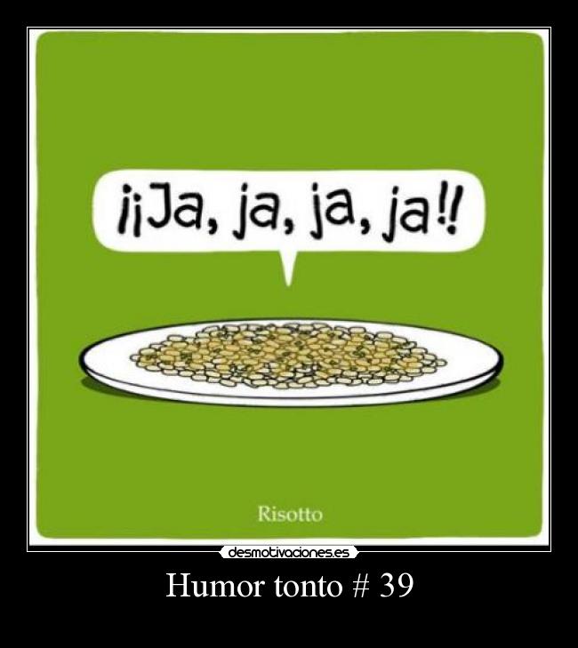 Humor tonto # 39 -