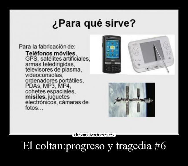 El coltan:progreso y tragedia #6 - 