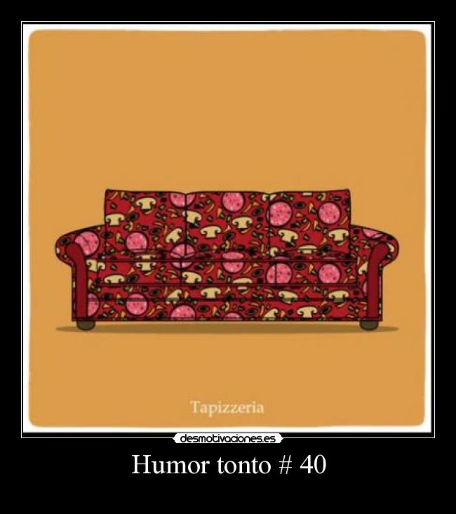 Humor tonto # 40 -