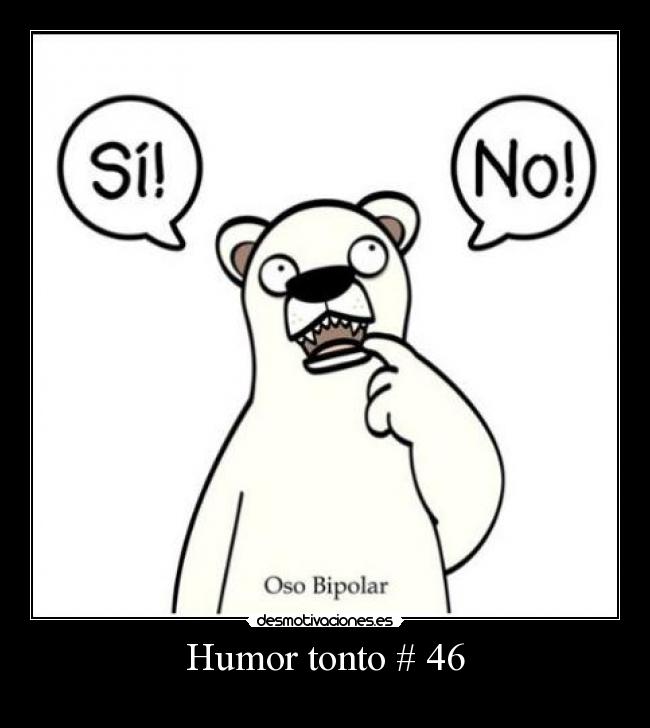 Humor tonto # 46 -