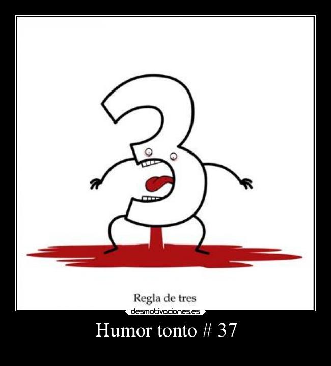 Humor tonto # 37 -