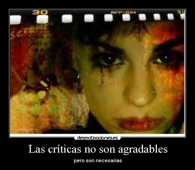 Las críticas no son agradables - pero son necesarias
