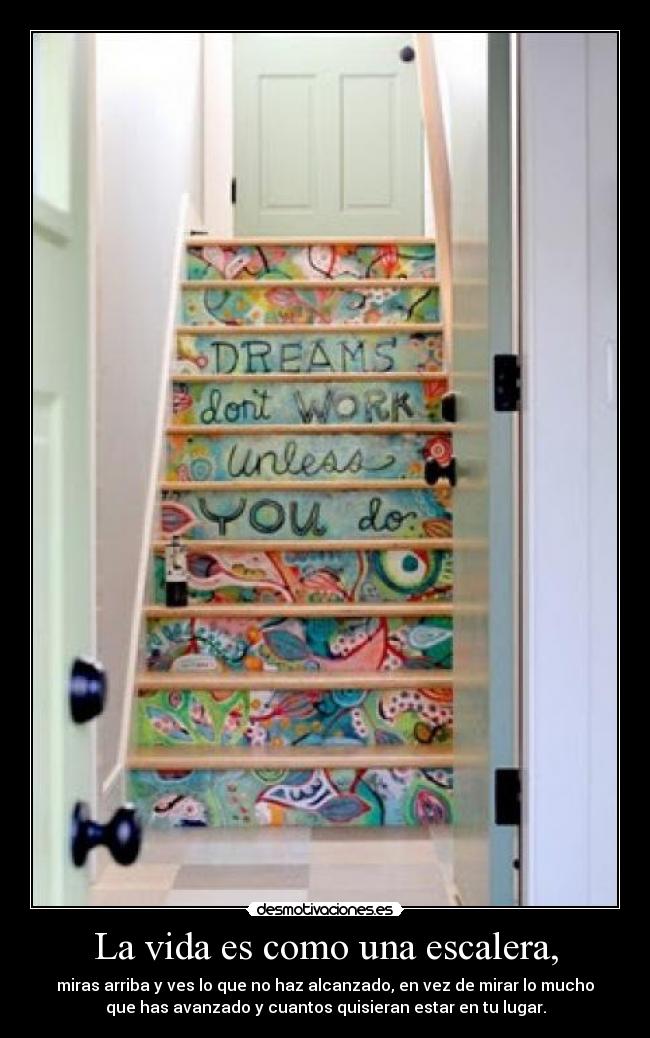 carteles vida vida como una escalera desmotivaciones