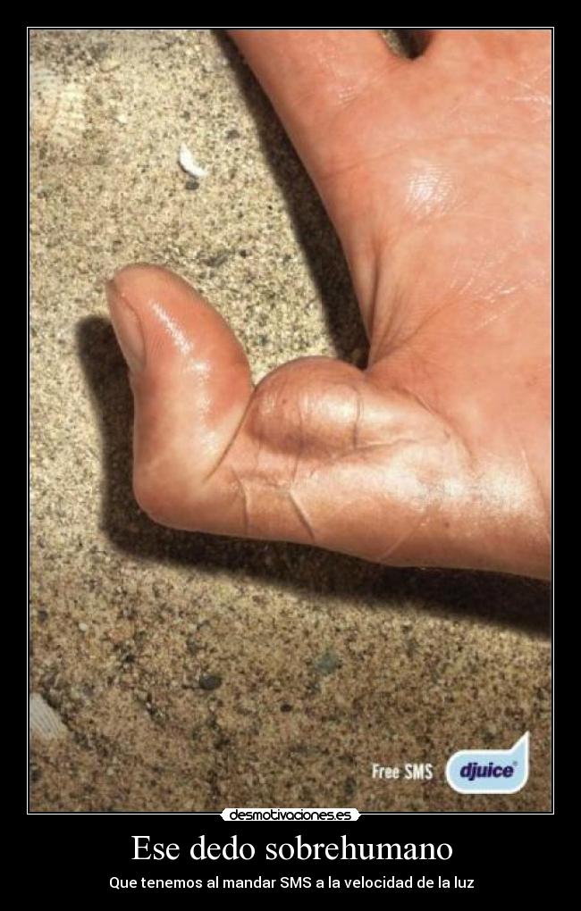 Ese dedo sobrehumano -