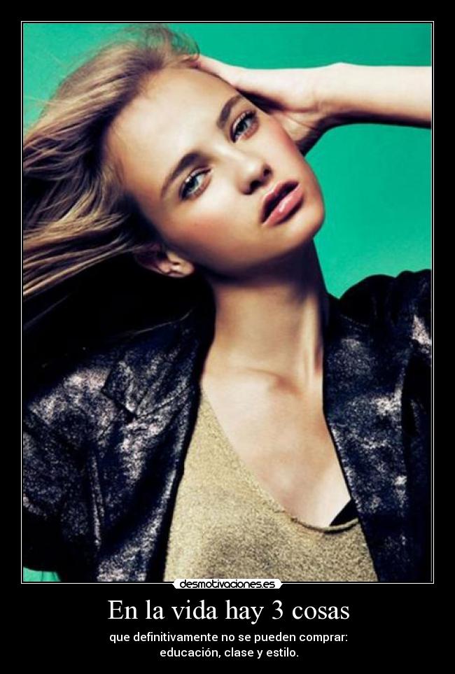 En la vida hay 3 cosas -