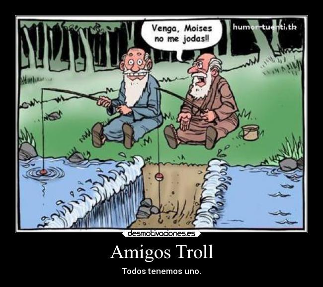 Amigos Troll -