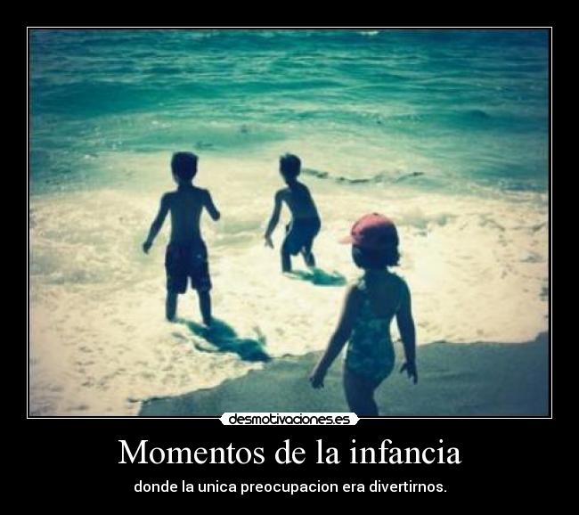 Momentos de la infancia -