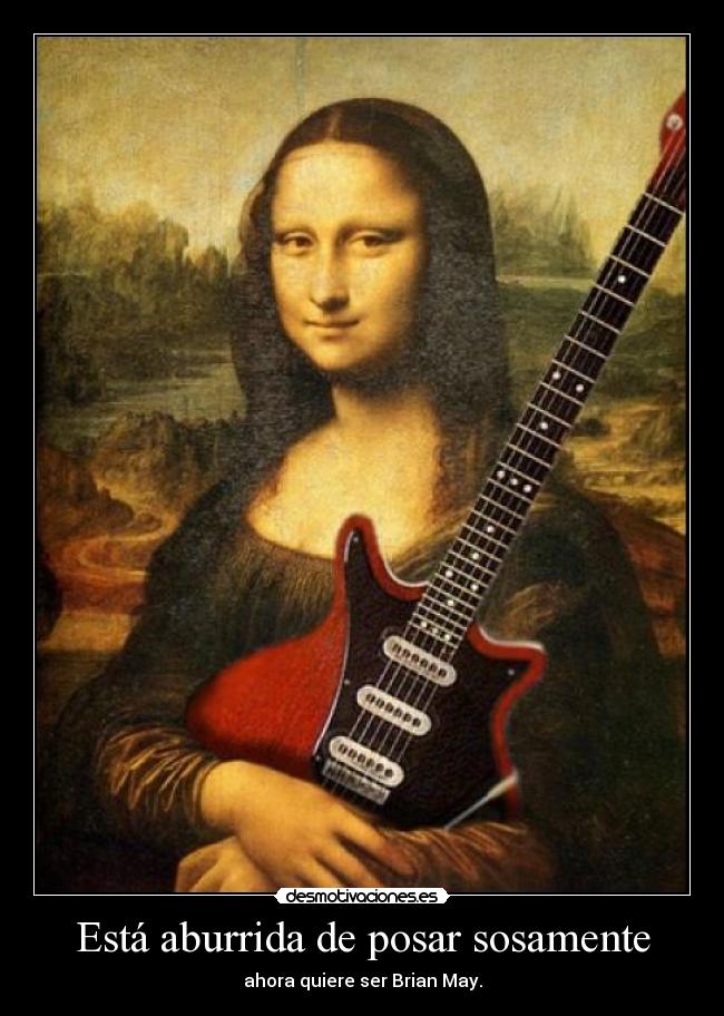 Está aburrida de posar sosamente -