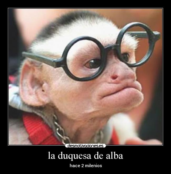 la duquesa de alba - hace 2 milenios