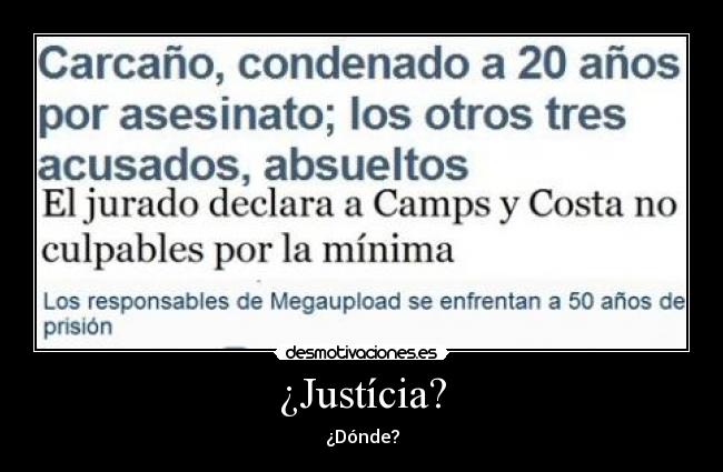 ¿Justícia? - ¿Dónde?