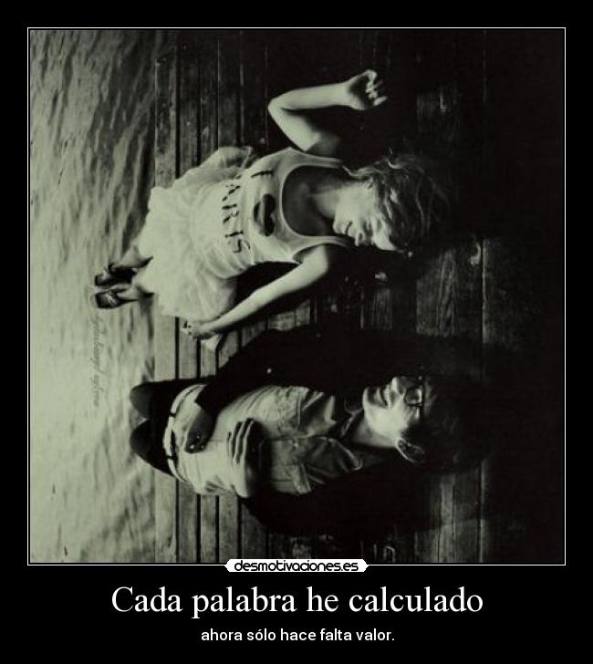 carteles valorparadecirtequequieroempotrartecomonuncanadielohahecho desmotivaciones