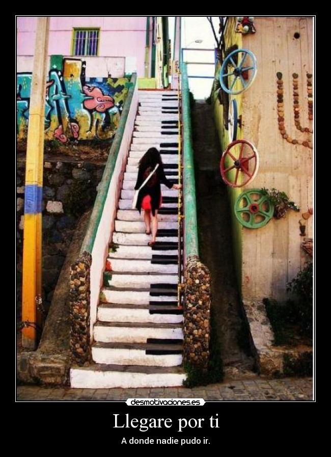 Llegare por ti - A donde nadie pudo ir.