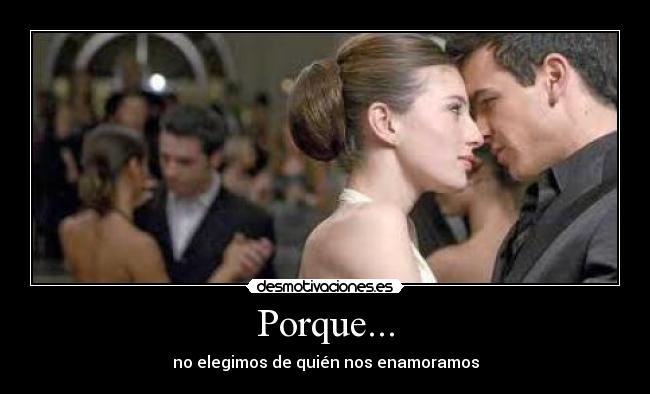 Porque... -