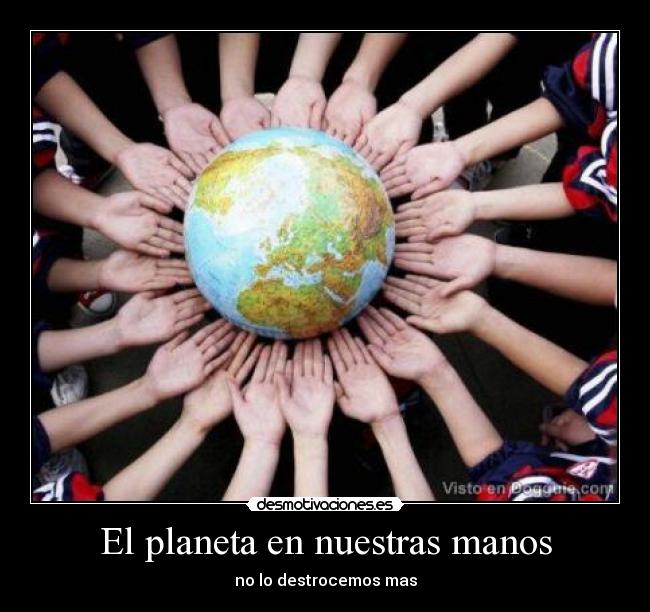 El planeta en nuestras manos - 