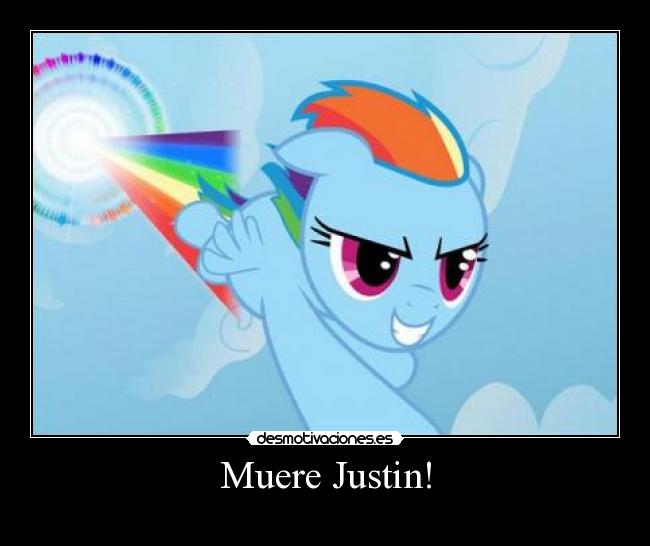 Muere Justin! - 
