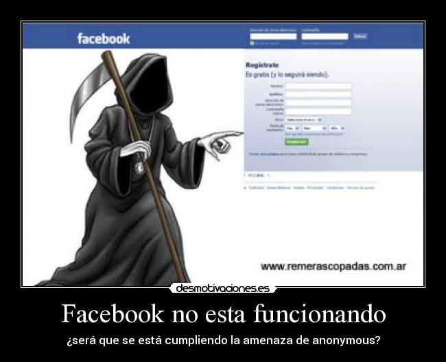 Facebook no esta funcionando - ¿será que se está cumpliendo la amenaza de anonymous?