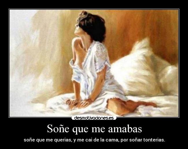 Soñe que me amabas -