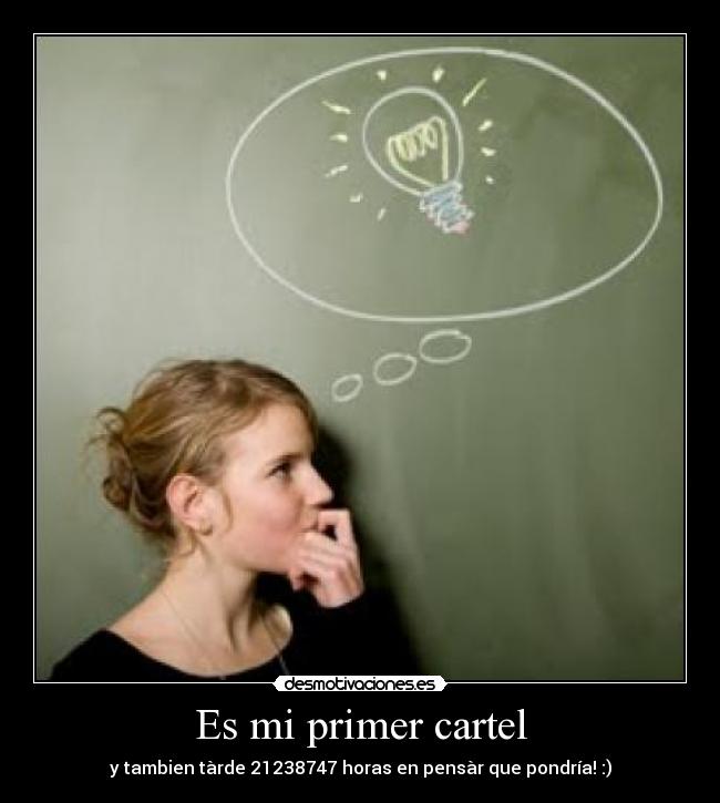 Es mi primer cartel -