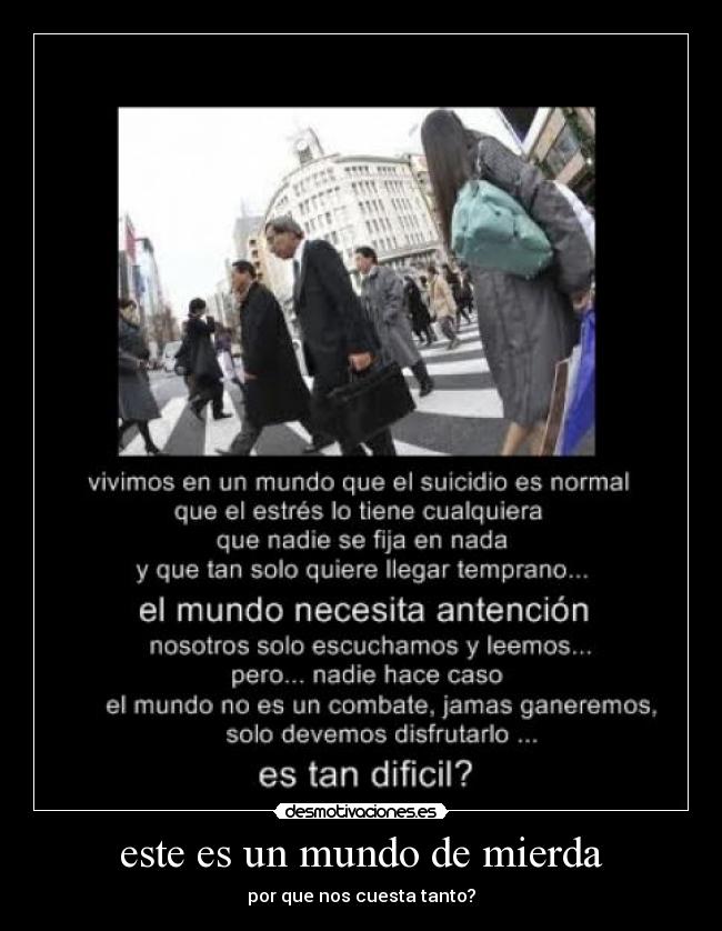 este es un mundo de mierda -