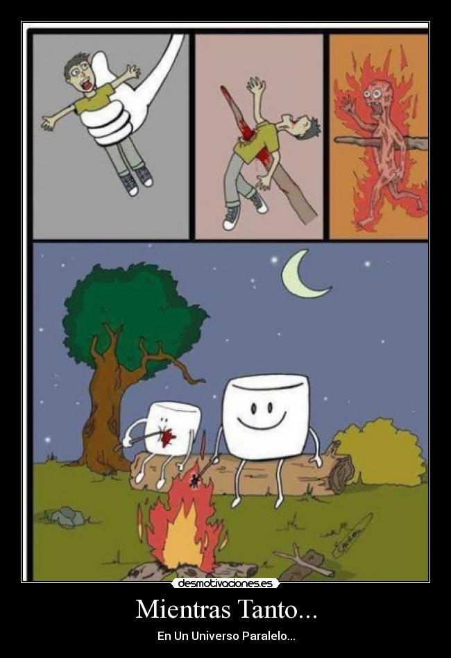 Mientras Tanto... - En Un Universo Paralelo...