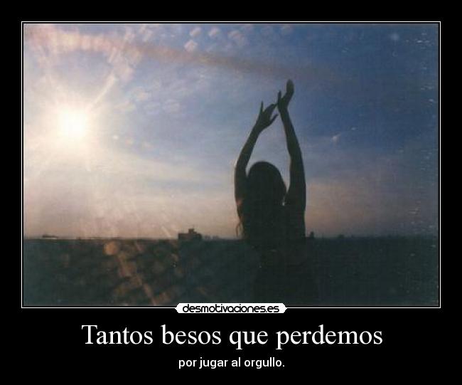 Tantos besos que perdemos -