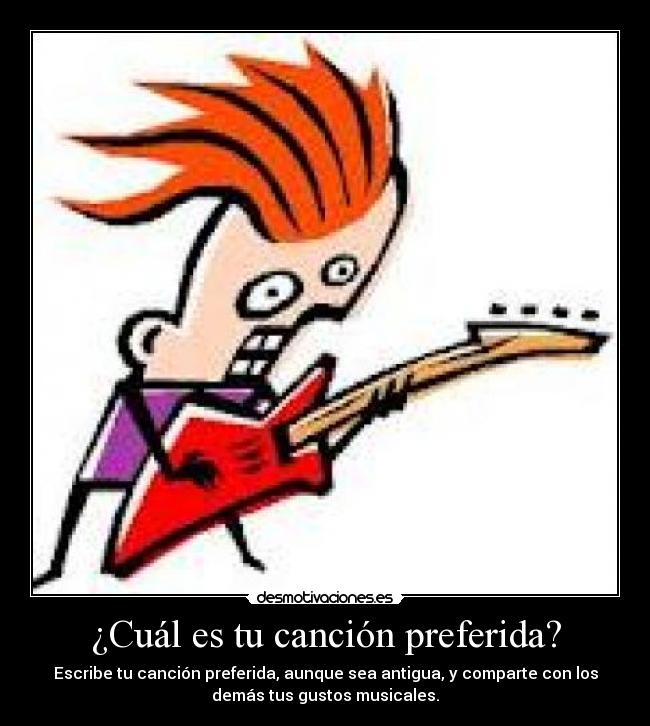 ¿Cuál es tu canción preferida? - 